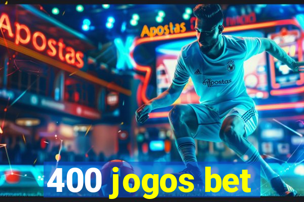 400 jogos bet